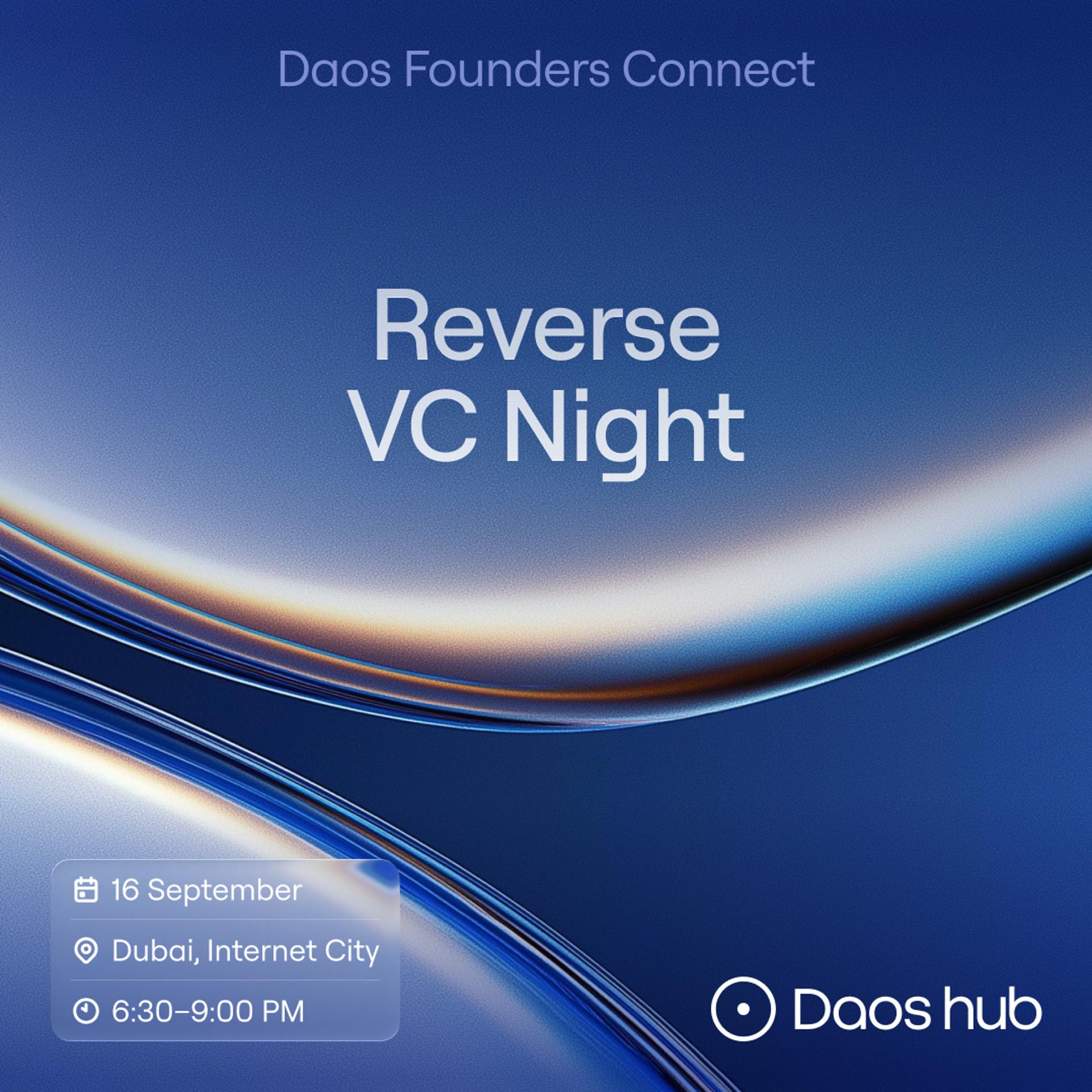 Daos Founders Connect: Reverse VC Pitch Night