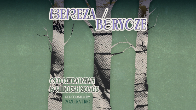 Slavic Languages and Literatures: Bereza/Beryoze with Zozulka Trio