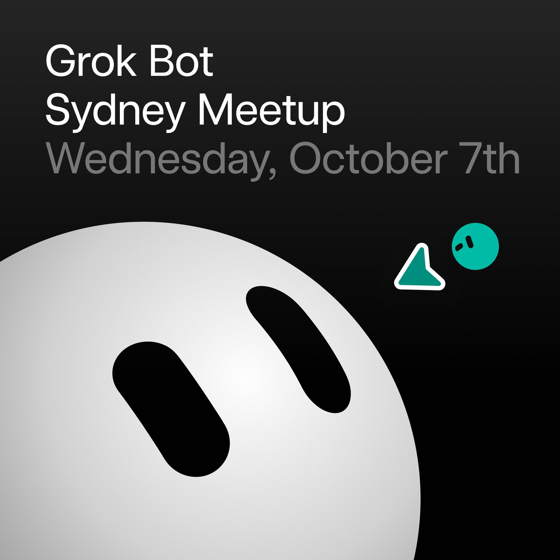 Grok Bot Meetup Sydney