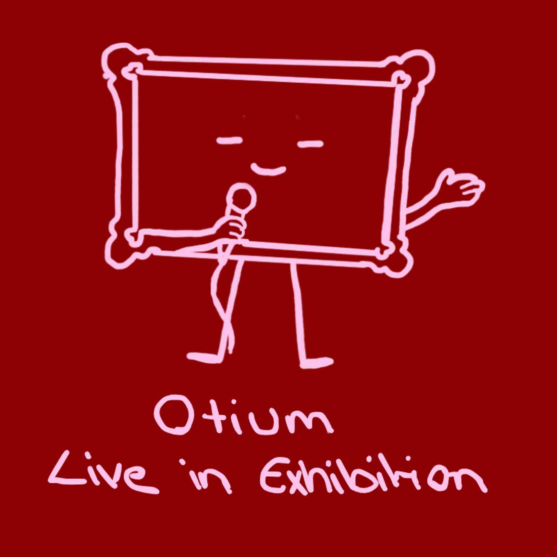 Otium - Live in Exhibition