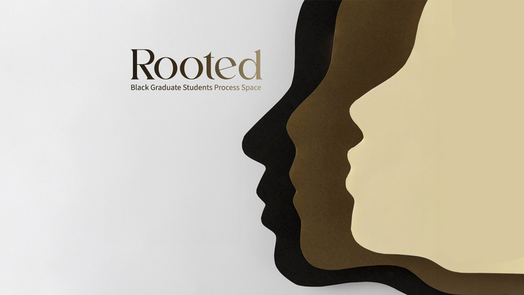 Rooted! Black Graduate Student Support Group