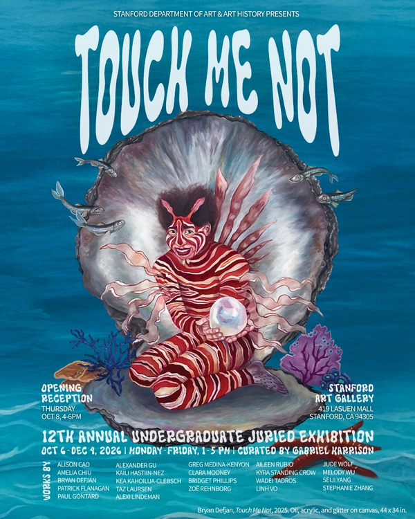 Touch Me Not: 12th Annual Undergraduate Juried Exhibition