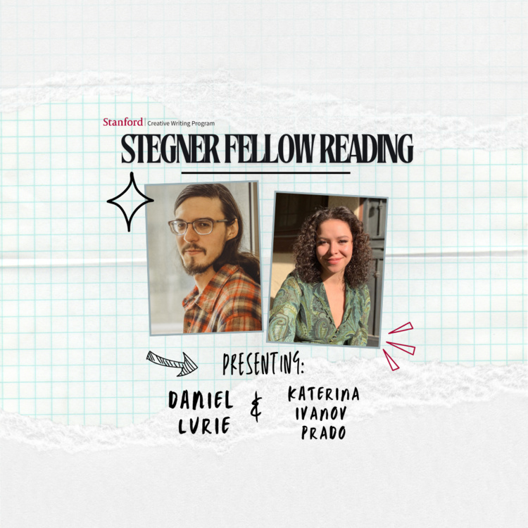 Stegner Fellow Reading with Daniel Lurie and Katerina Ivanov Prado