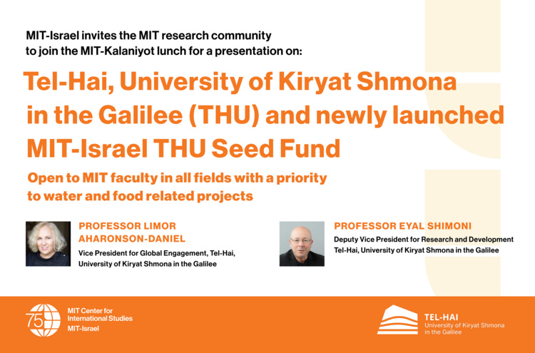 Presentation on Tel-Hai, University of Kiryat Shmona in the Galilee (THU) and newly launched MIT-Israel THU Seed Fund