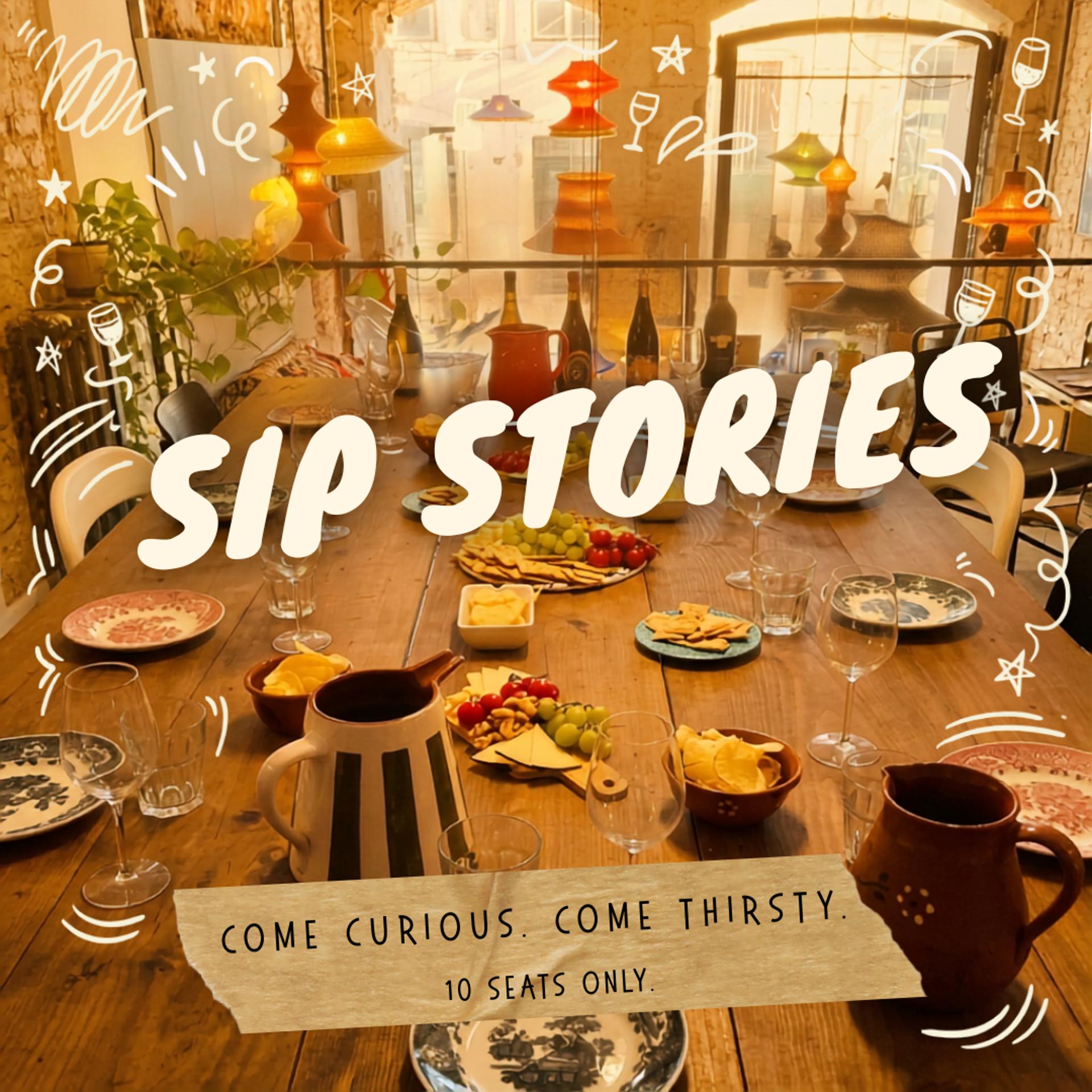 Sip Stories: Made Once. Never Again.