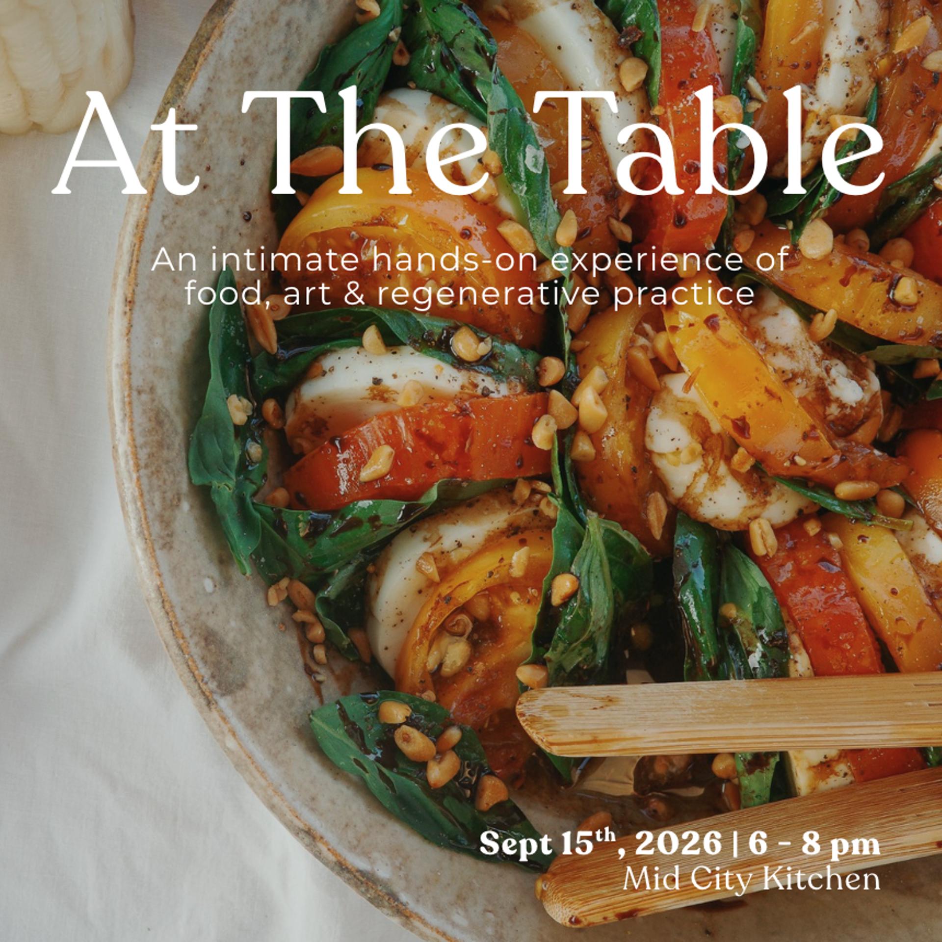 At the Table: Conversation on Food, Art & Regeneration