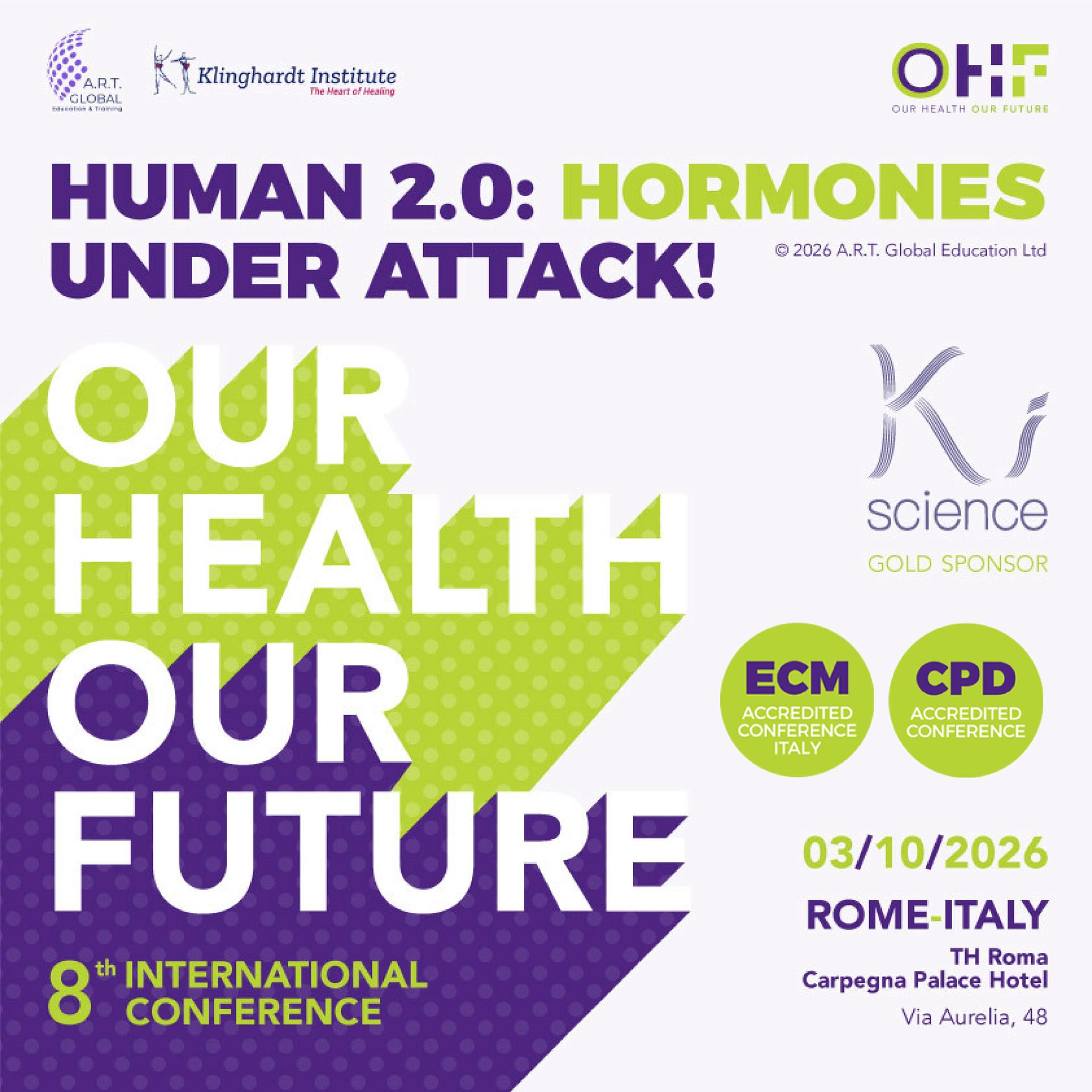 Our Health, Our Future: 8th International Conference in Rome, Italy