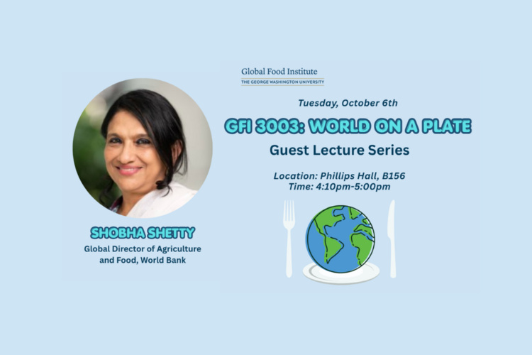World on a Plate Guest Lecture Series: Shobha Shetty