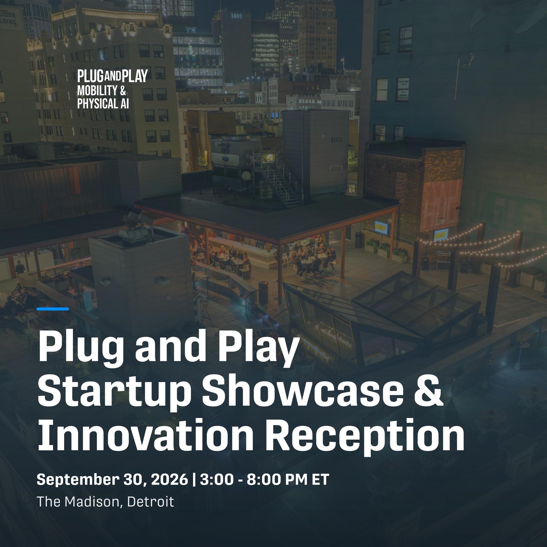 Plug and Play Startup Showcase & Innovation Reception