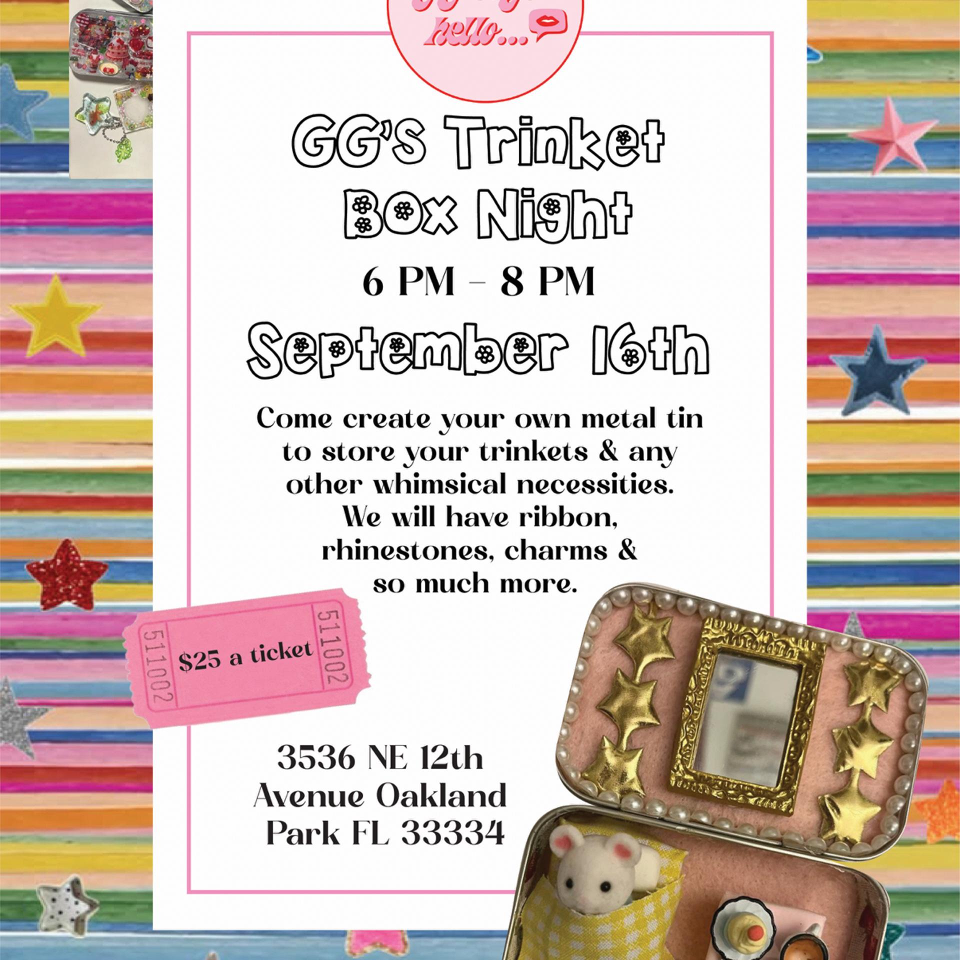 GG’s Trinket Box Night