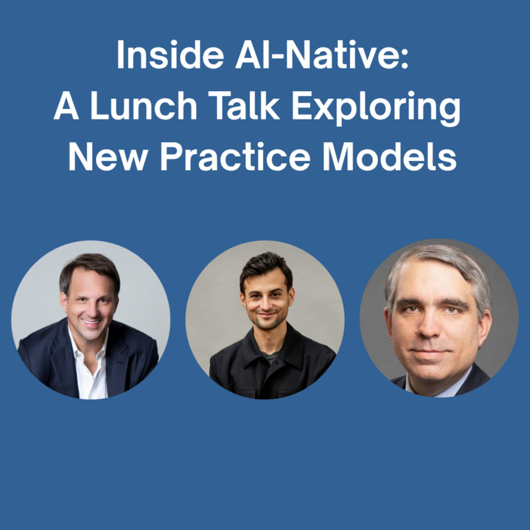 AI-Native: A Lunch Talk Exploring New Practice Models