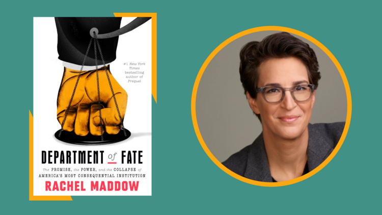 Politics and Prose and GW Presents: Rachel Maddow | Department of Fate