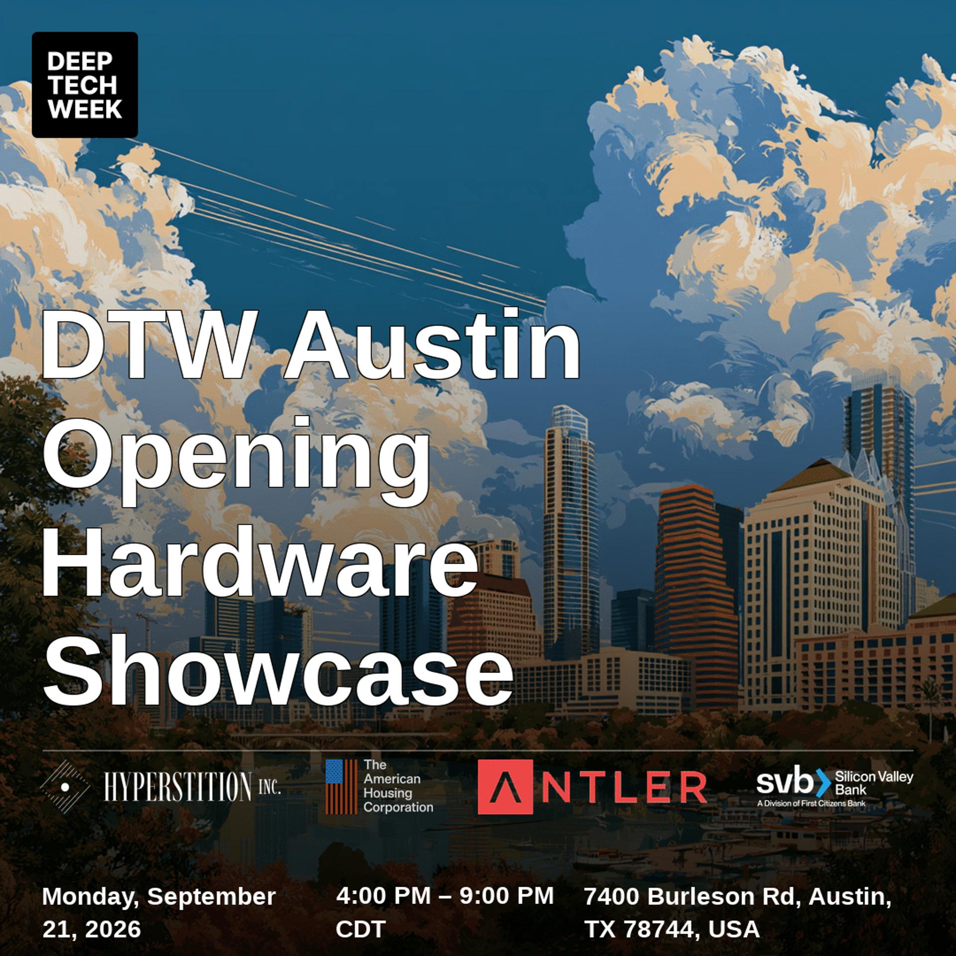 DTW Austin Opening Hardware Showcase