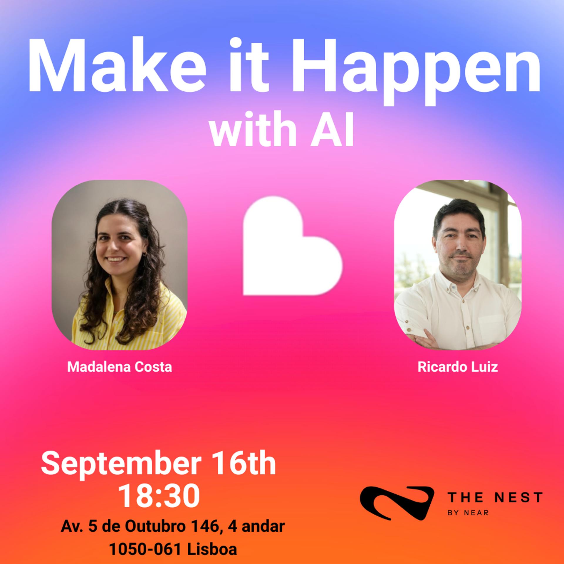 Make it Happen with AI