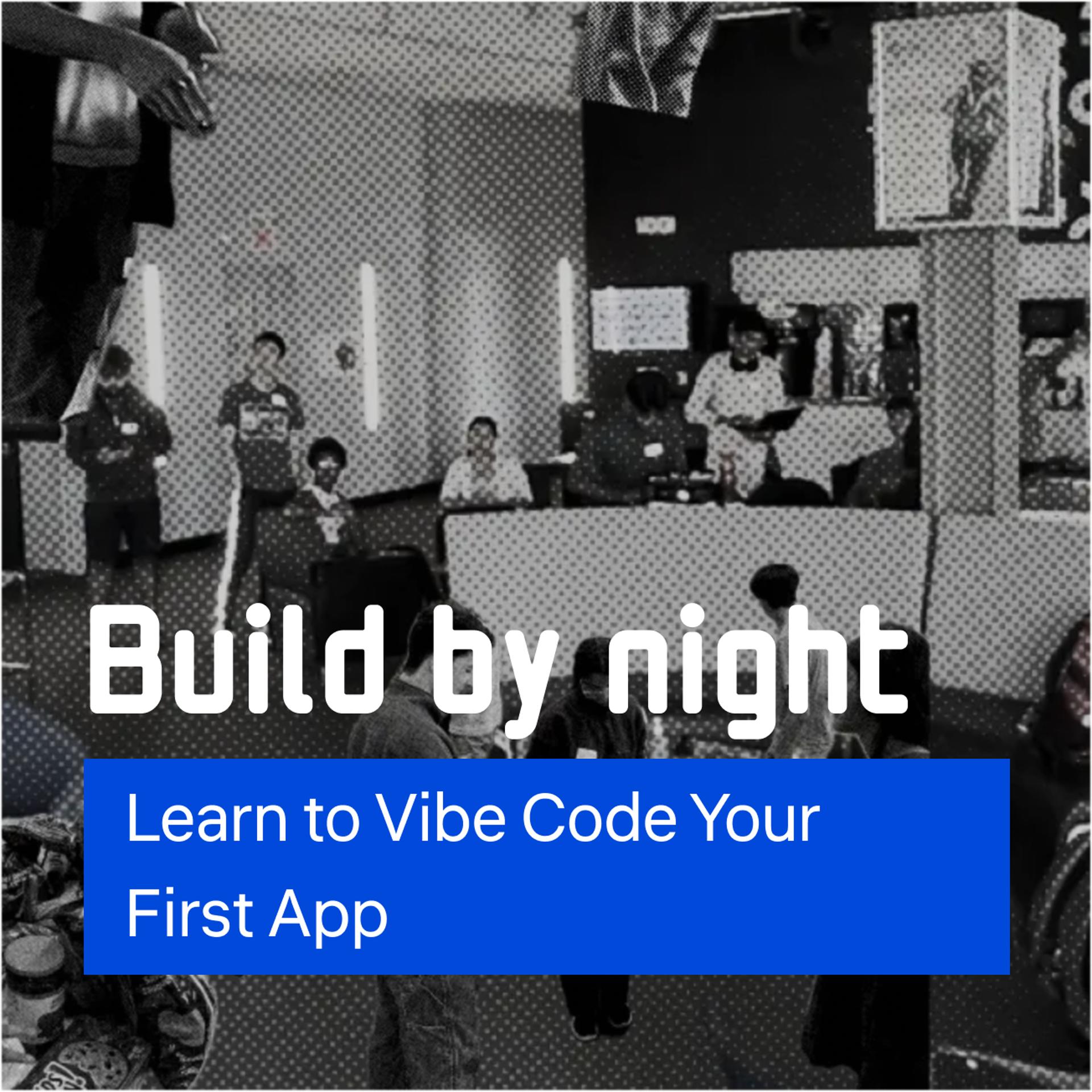 Learn to Vibe Code Your First App
