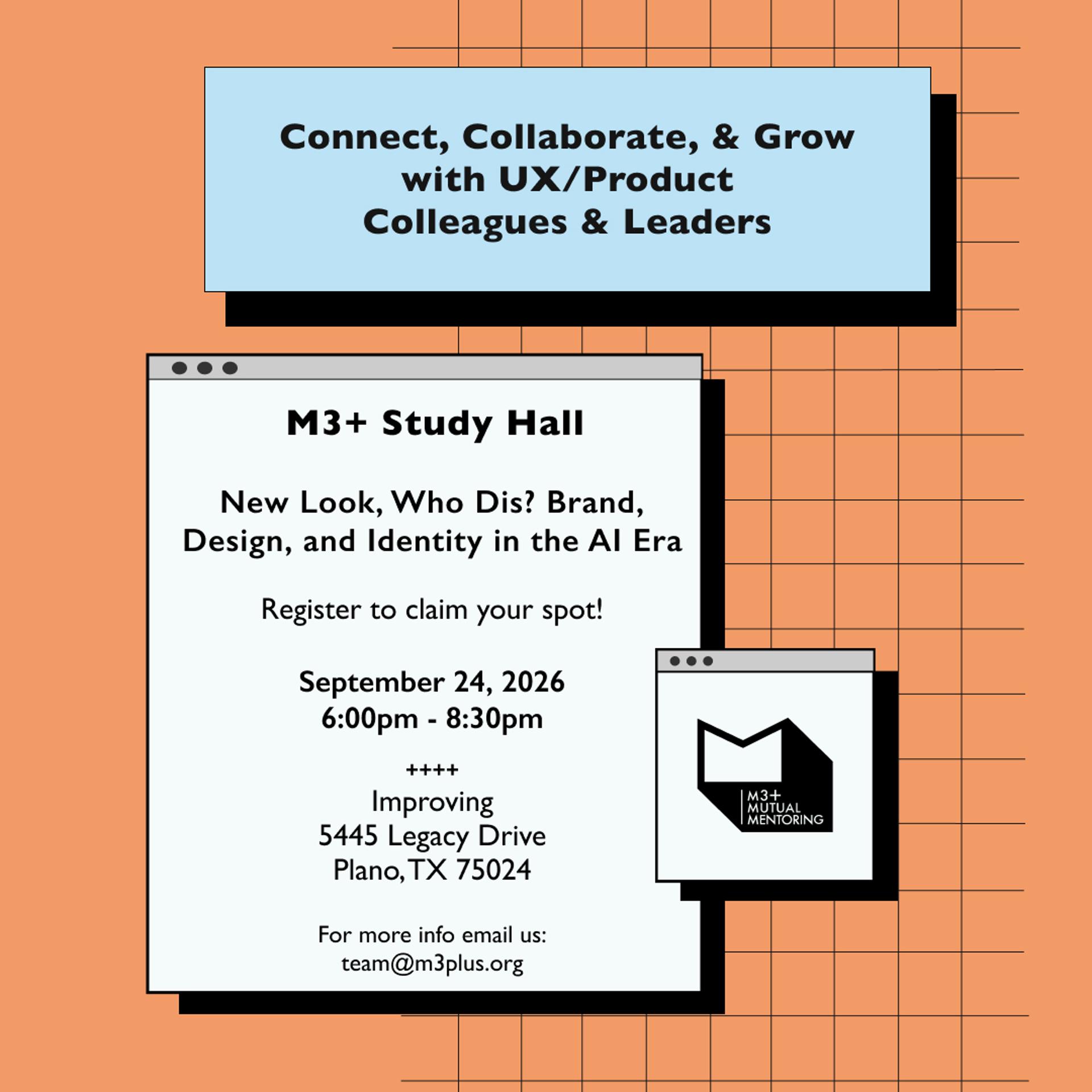 M3+ | UX/Tech Mentoring + Networking | New Look, Who Dis? Brand, Design, and Identity in the AI Era