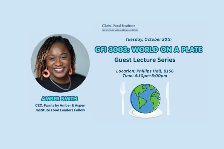 World on a Plate Guest Lecture Series: Amber Smith
