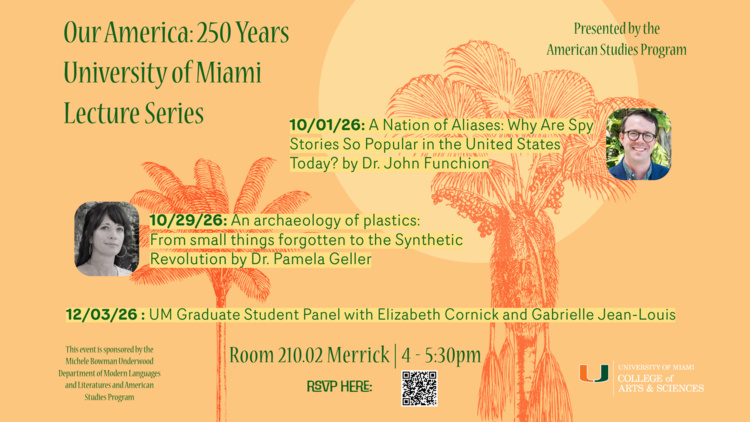 Our America: 250 Years - University of Miami Lecture Series