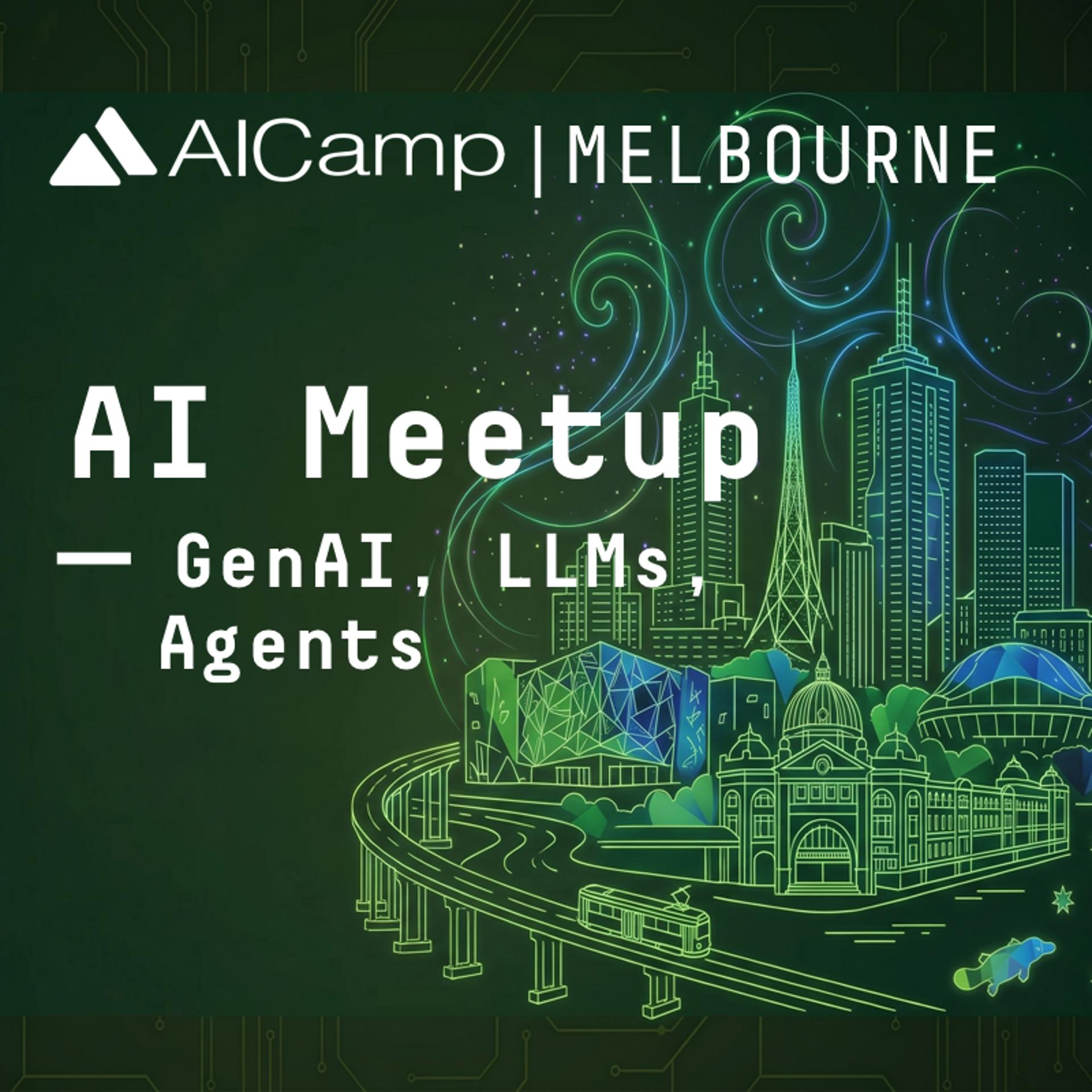 [Melbourne] AI meetup for GenAI, LLMs, and Agent