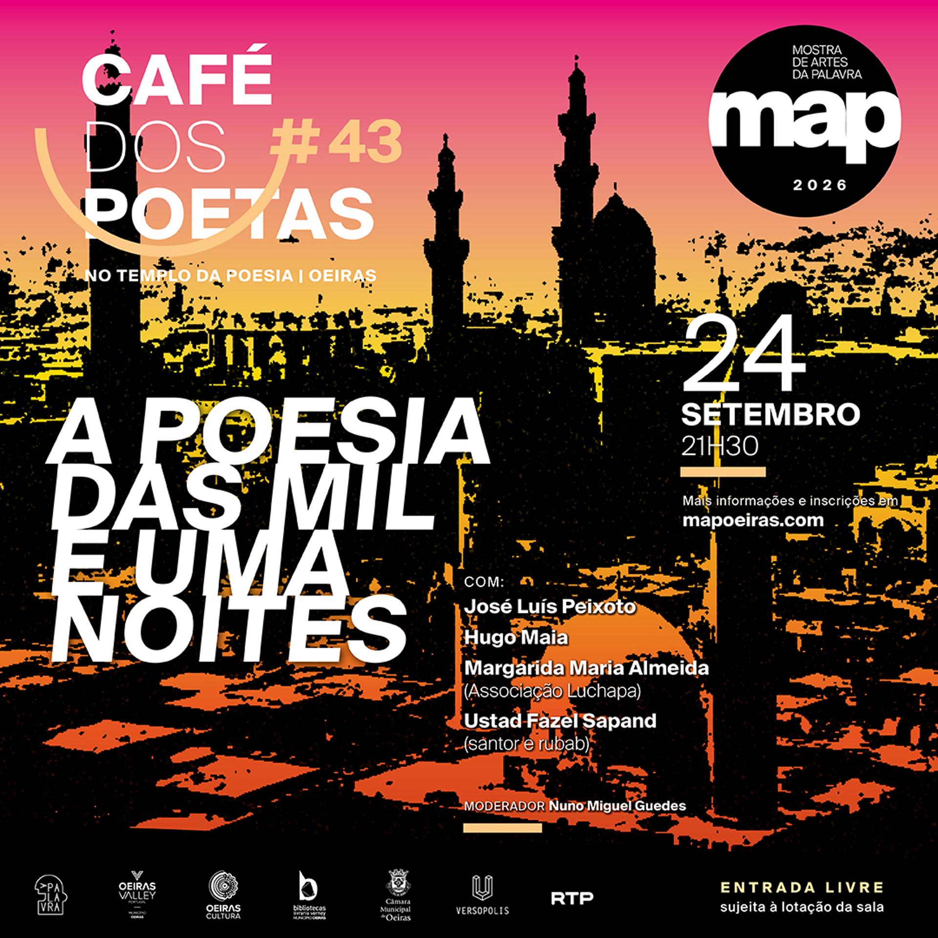 Café dos Poetas #43 "A Poesia das Mil e Uma Noites" com José Luis Peixoto, Hugo Maia, Margarida Maria Almeida, Ustad Fazel Sapand