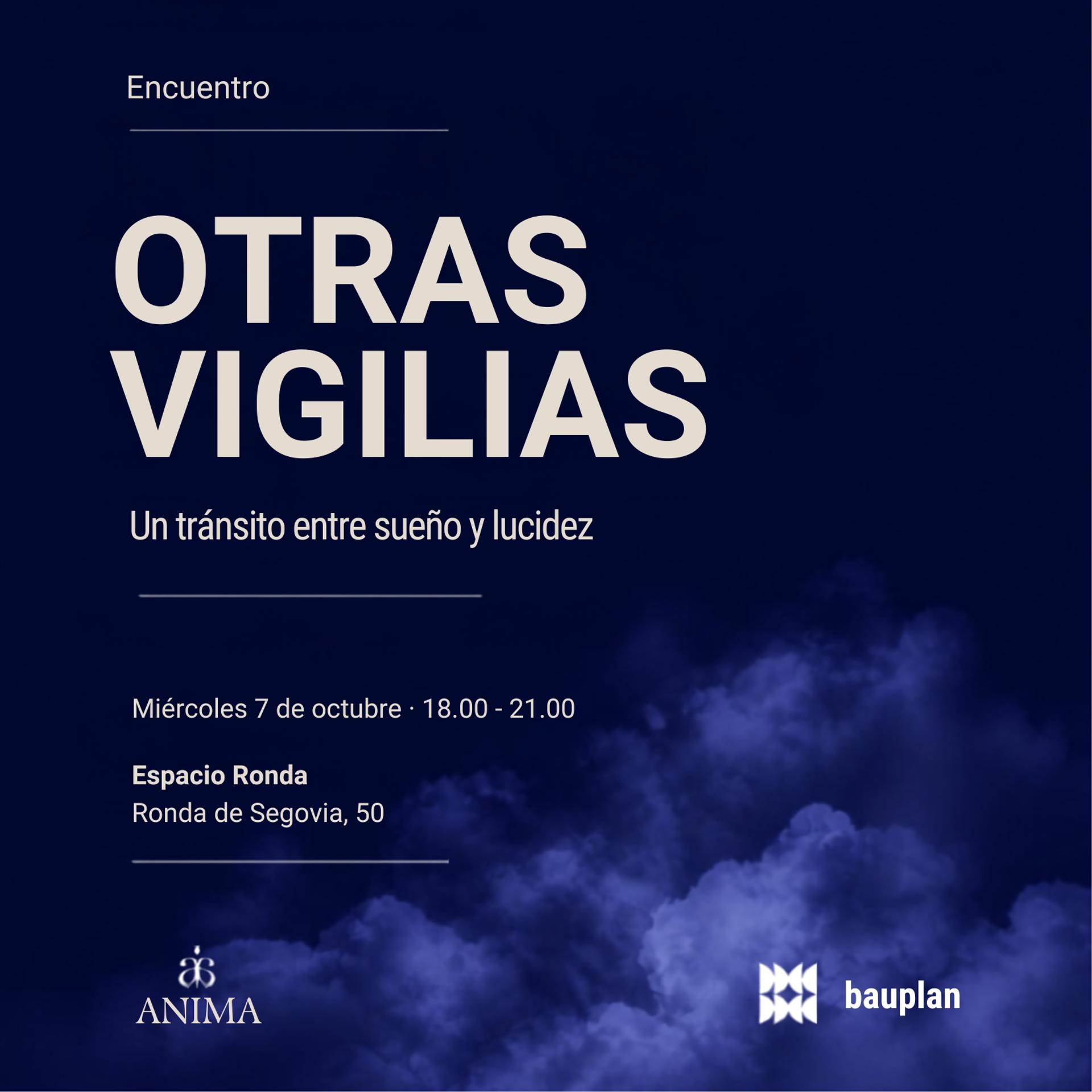 OTRAS VIGILIAS. Un tránsito entre sueño y lucidez