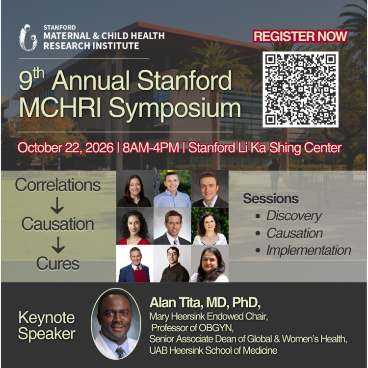 Copy of 9th Annual Stanford Maternal and Child Health Research Institute Symposium