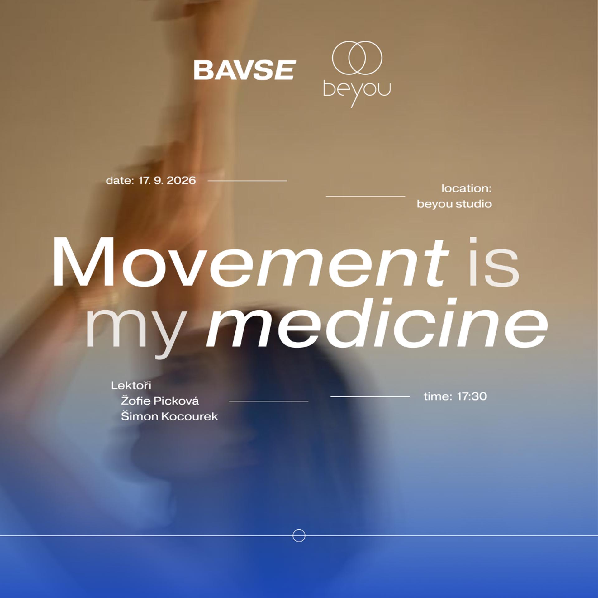 Movement is my medicine vol. II
